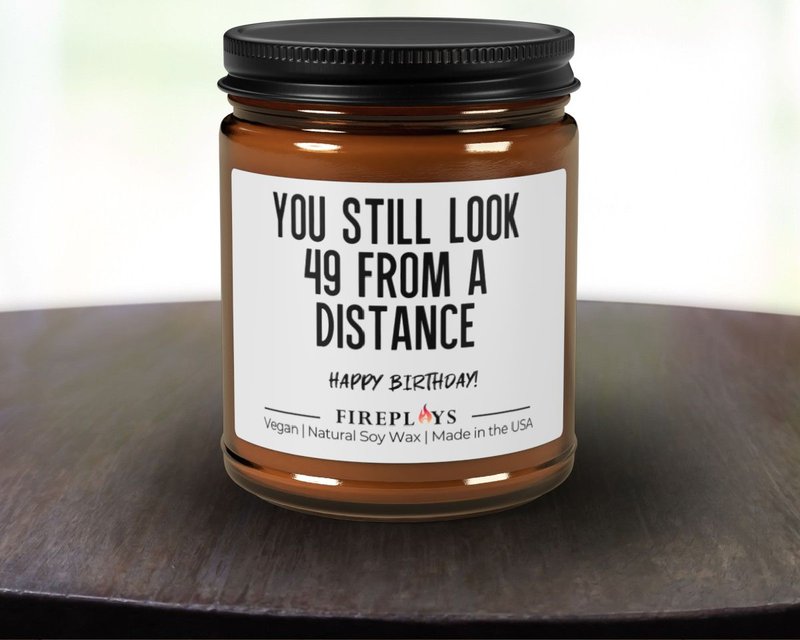 You Still Look 49 From A Distance birthday candle
