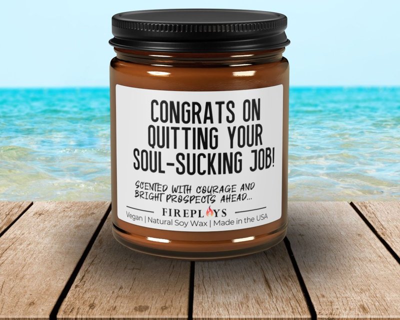 Congrats On Quitting Your Soul-Sucking Job candle